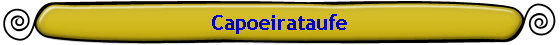 Capoeirataufe