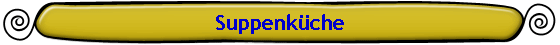 Suppenk�che